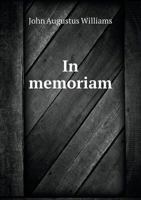 In Memoriam: Remarks on the Life and Character of General Samuel L. Williams 1359369783 Book Cover