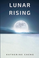 Lunar Rising 1387728881 Book Cover
