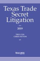 Texas Trade Secret Litigation 2019 1628815124 Book Cover
