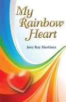 My Rainbow Heart 1717566413 Book Cover