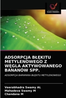 Adsorpcja BlĘkitu Metylenowego Z WĘgla Aktywowanego Bananów Spp. 6203249009 Book Cover