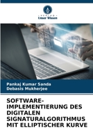 SOFTWARE-IMPLEMENTIERUNG DES DIGITALEN SIGNATURALGORITHMUS MIT ELLIPTISCHER KURVE 6205847450 Book Cover