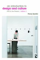 An Introduction to Design and Culture: 1900 to the Present 0415263360 Book Cover