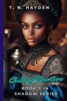 Child of Devotion (Shadow Series) B0FBS1H7D3 Book Cover