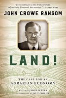 Land!: The Case for an Agrarian Economy 0268101930 Book Cover