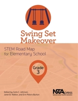 Swing Set Makeover, Grade 3: Stem Road Map for Elementary School 1681404621 Book Cover