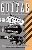 The Guitar: A Guide for Students and Teachers 0193174219 Book Cover