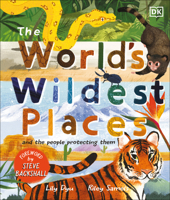 The World's Wildest Places: And the People Protecting Them null Book Cover