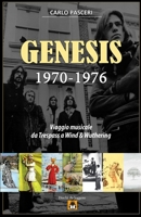 Genesis 1970-1976: Viaggio musicale da Trespass a Wind & Wuthering (Dischi da leggere): Analisi musicale e guida all'ascolto (Italian Edition) 1326869051 Book Cover