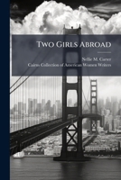 Two Girls Abroad 1286750350 Book Cover
