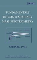 Fundamentals of Contemporary Mass Spectrometry 0471682292 Book Cover