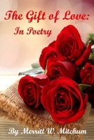 The Gift of Love: In Poetry B096TTSYNC Book Cover