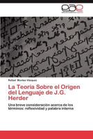 La Teoria Sobre El Origen del Lenguaje de J.G. Herder 3659007994 Book Cover