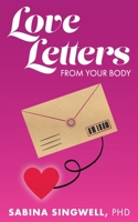 Love Letters From Your Body 1738887006 Book Cover