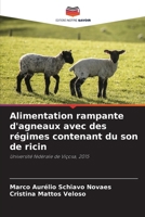 Alimentation rampante d'agneaux avec des régimes contenant du son de ricin (French Edition) 6208276268 Book Cover