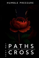 The Paths That Cross 1257903675 Book Cover