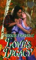 Love's Legacy (Zebra Splendor Historical Romances) 0821760602 Book Cover