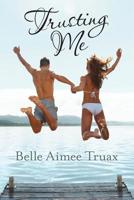 Trusting Me 1480873802 Book Cover