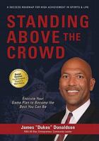 Standing Above the Crowd 1935586262 Book Cover