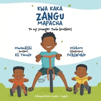 Kwa kaka zangu mapacha: To my younger twin brothers 1956470441 Book Cover