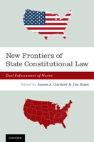 New Frontiers of State Constitutional Law 0195368320 Book Cover