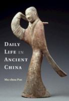 Daily Life in Ancient China 1107605466 Book Cover