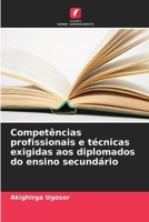 Competências profissionais e técnicas exigidas aos diplomados do ensino secundário (Portuguese Edition) 6206939987 Book Cover