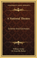 Scheme and Estimates for a National Theatre 1141790483 Book Cover