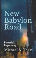 New Babylon Road 1096772035 Book Cover