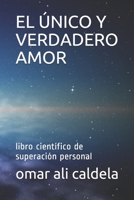 El Unico y Verdadero Amor B09BLRTZCN Book Cover