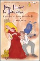 From Humor to Hormones: A Man's Guide to a Pregnant Wife and a New Life 1932783431 Book Cover