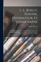 L. L. Boilly, peintre, dessinateur, et lithographe; sa vie et son oeuvre, 1761-1845; étude suivie d'une description de treize cent soixante tableaux, portraits, dessins et lithographies de cet artiste 1016006489 Book Cover