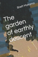 The garden of earthly descent B0BZBD9J8Z Book Cover