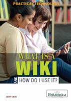 What Is a Wiki and How Do I Use It? 1622750691 Book Cover