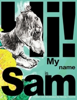 Hi! My Name is Sam: An Illustrated Children’s Picture Book About a Playful Dachshund Puppy B0FY277H8J Book Cover