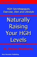 Naturally Raising Your Hgh Levels 0976136708 Book Cover