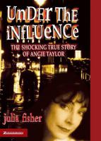 Under the Influence 0551031832 Book Cover