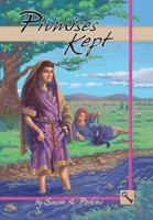 PROMISES KEPT: Book 7 and the last of the Promises Series 1728336333 Book Cover