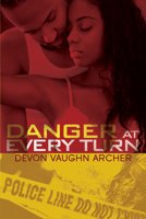 Danger at Every Turn 1601623429 Book Cover