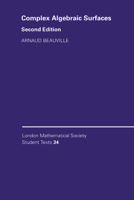 Complex Algebraic Surfaces 0521498422 Book Cover