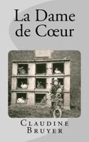 La Dame de Coeur 153315841X Book Cover