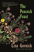 The Peacock Feast 1250251281 Book Cover