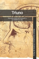 Triuno: Neurobusiness, performance e qualidade de vida (Portuguese Edition) B0FMRCMWSG Book Cover