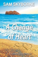A Change of Heart (Lesvos Island) B0F1H7MWXW Book Cover