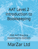 AAT Level 2 Introduction to Bookkeeping: FIVE AAT Practice Assessments (Q2022) (AAT Level 2 B09YPYWZ44 Book Cover