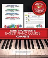 John Thompson's Easiest Piano Course - Complete 1423468228 Book Cover