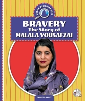 Bravery: The Story of Malala Yousafzai 1503871231 Book Cover