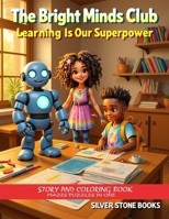 The Bright Minds Club: Learning Is Our Superpower B0GHJD1MD5 Book Cover