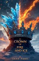 Crown of Fire and Ice (The Frostbound Saga) B0G4MQ55NK Book Cover