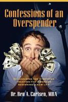 Confessions of an Overspender (Personal Finance) 1624071910 Book Cover